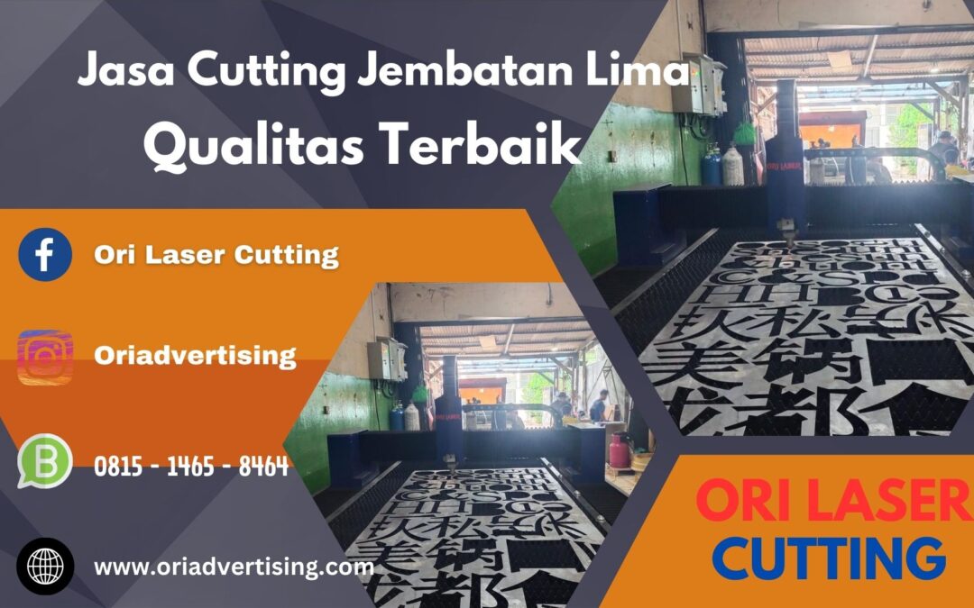 Jasa Cutting Jembatan Lima Qualitas Terbaik