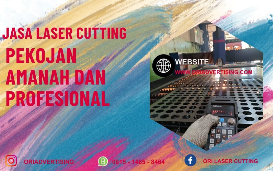 Jasa Laser Cutting Pekojan Amanah Dan Profesional